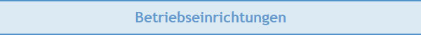 Betriebseinrichtungen