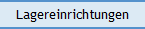 Lagereinrichtungen