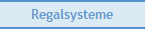 Regalsysteme